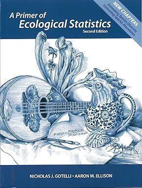 a primer of ecological statistics 2nd edition nicholas j. gotelli, aaron m. ellison 1605350648, 978-1605350646