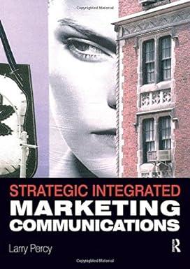 strategic integrated marketing communications 1st edition percy, larry 0750679808, 978-0750679800