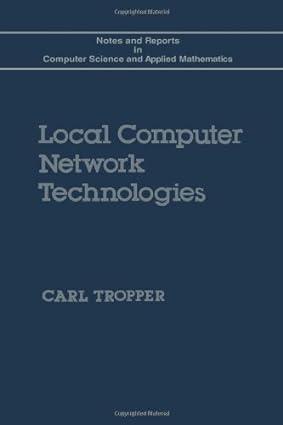 local computer network technologies 1st edition carl tropper 0127008500, 978-0127008509