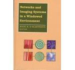 networks and imaging systems in a windowed environment 1st edition marc r. d'alleyrand 089006654x,