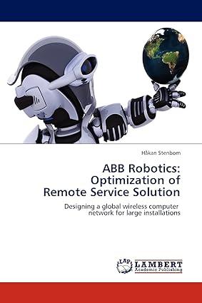 abb robotics optimization of remote service solution designing a global wireless computer network for large