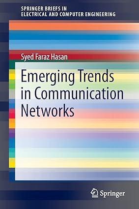 emerging trends in communication networks 1st edition syed faraz hasan 3319073885, 978-3319073880