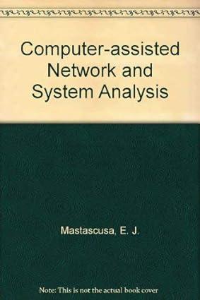 computer assisted network and system analysis 1st edition e. j. mastascusa 0471605026, 978-0471605027