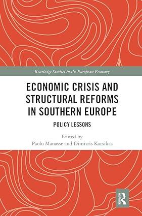 economic crisis and structural reforms in southern europe policy lessons 1st edition paolo manasse , dimitris