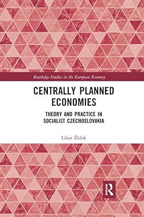 centrally planned economies theory and practice in socialist czechoslovakia 1st edition libor Žídek