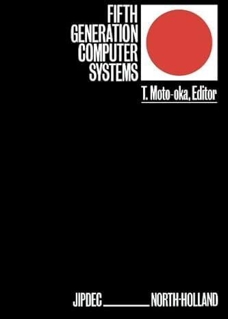fifth generation computer systems 1st edition t. moto-oka 0444568700, 978-0444568700