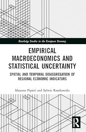 empirical macroeconomics and statistical uncertainty spatial and temporal disaggregation of regional economic