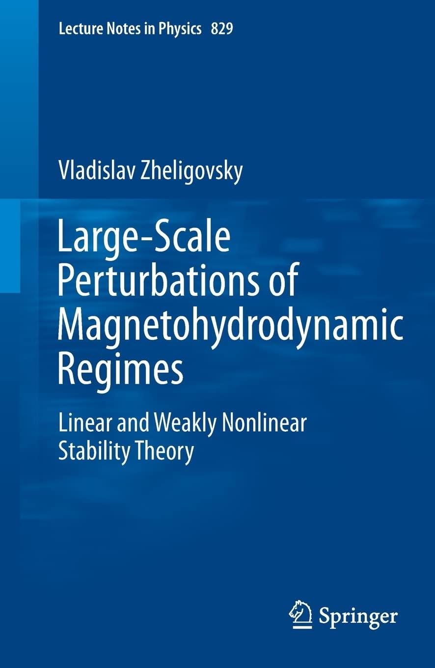 large scale perturbations of magnetohydrodynamic regimes linear and weakly nonlinear stability theory 1st