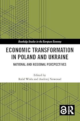 economic transformation in poland and ukraine national and regional perspectives 1st edition rafal wisla 