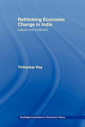 rethinking economic change in india labour and livelihood 1st edition tirthankar roy 0415459273,