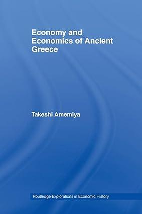 economy and economics of ancient greece 1st edition takeshi amemiya 0415762103, 978-0415762106