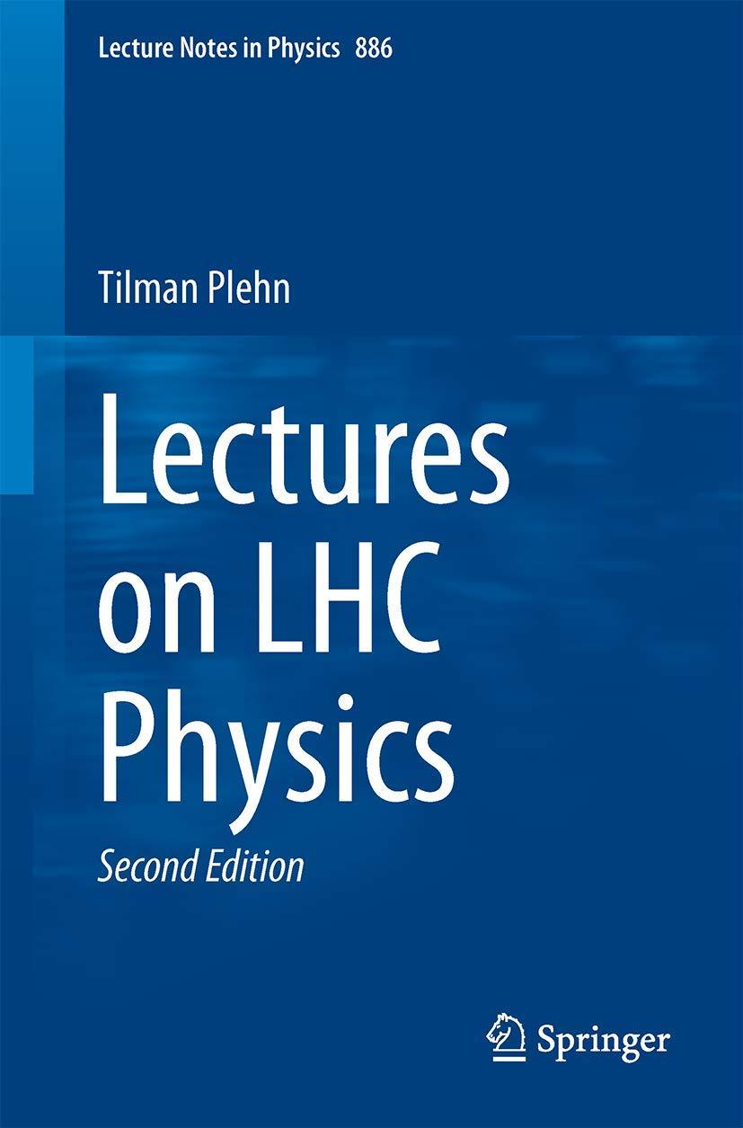 lectures on lhc physics 2nd edition tilman plehn 3319059416, 978-3319059419