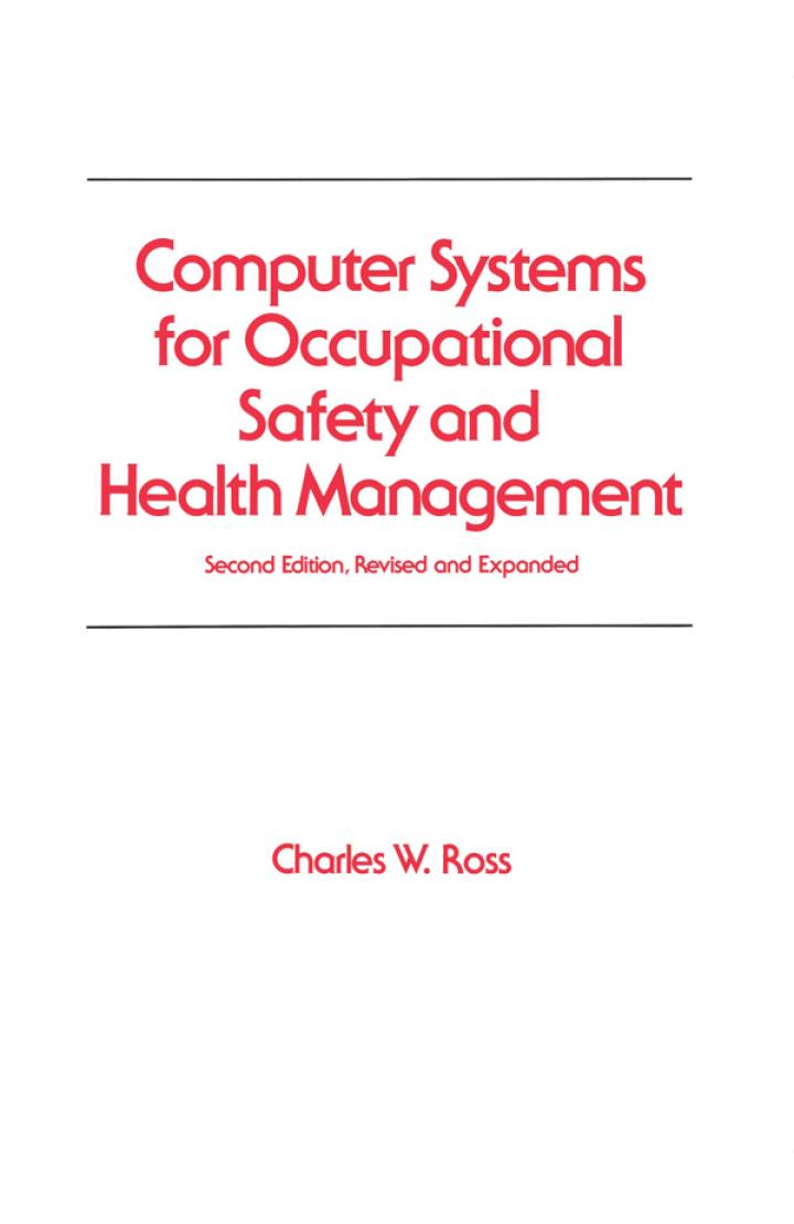 computer systems for occupational safety and health management 2nd edition charles w. ross 0824784790,