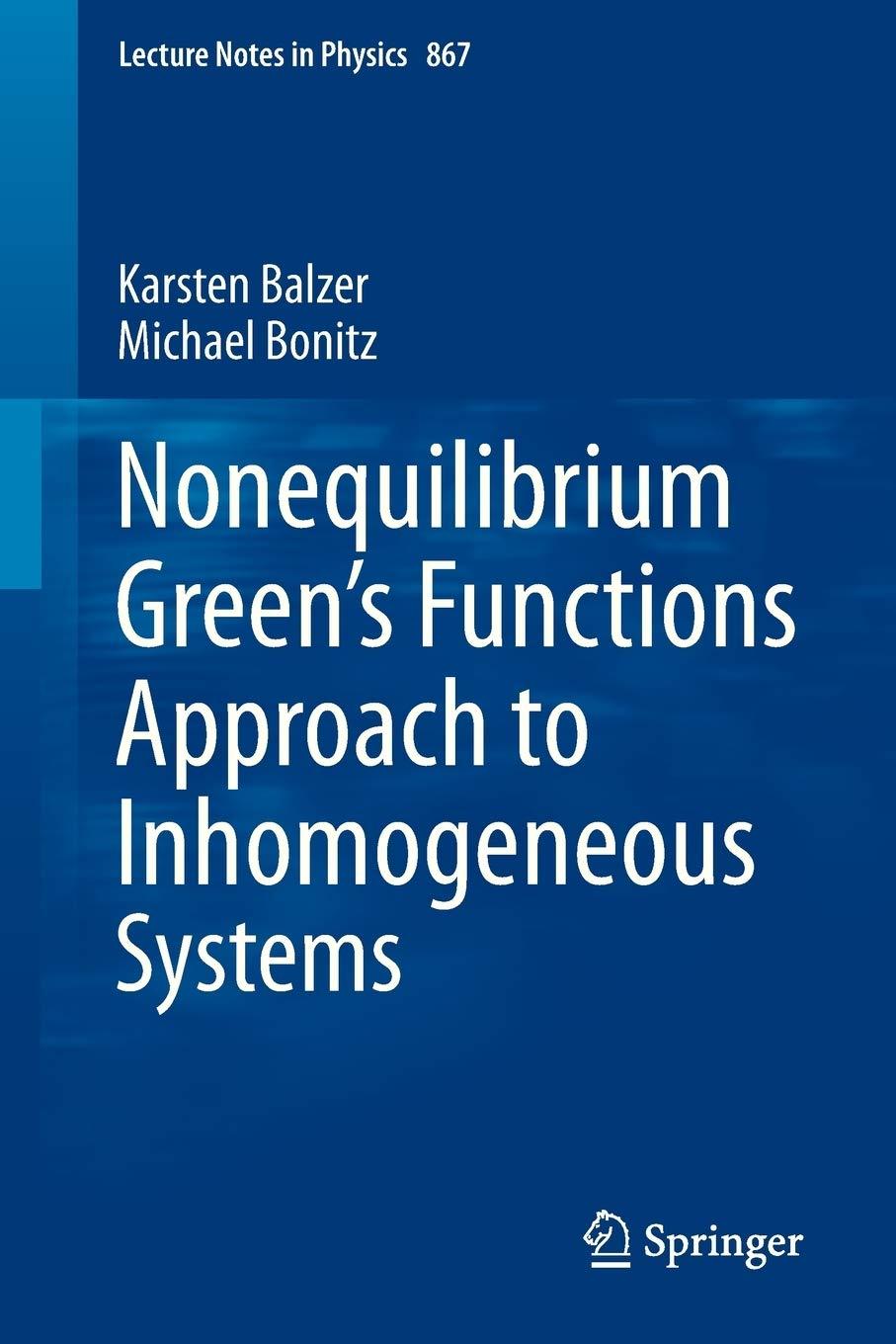 nonequilibrium greens functions approach to inhomogeneous systems 1st edition karsten balzer, michael bonitz