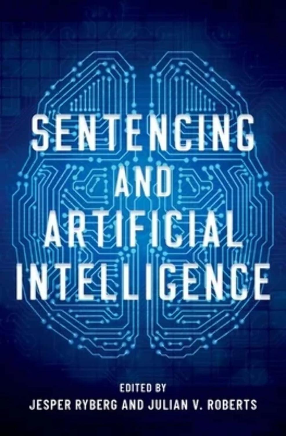 sentencing and artificial intelligence 1st edition jesper ryberg , julian v. roberts 019753953x,
