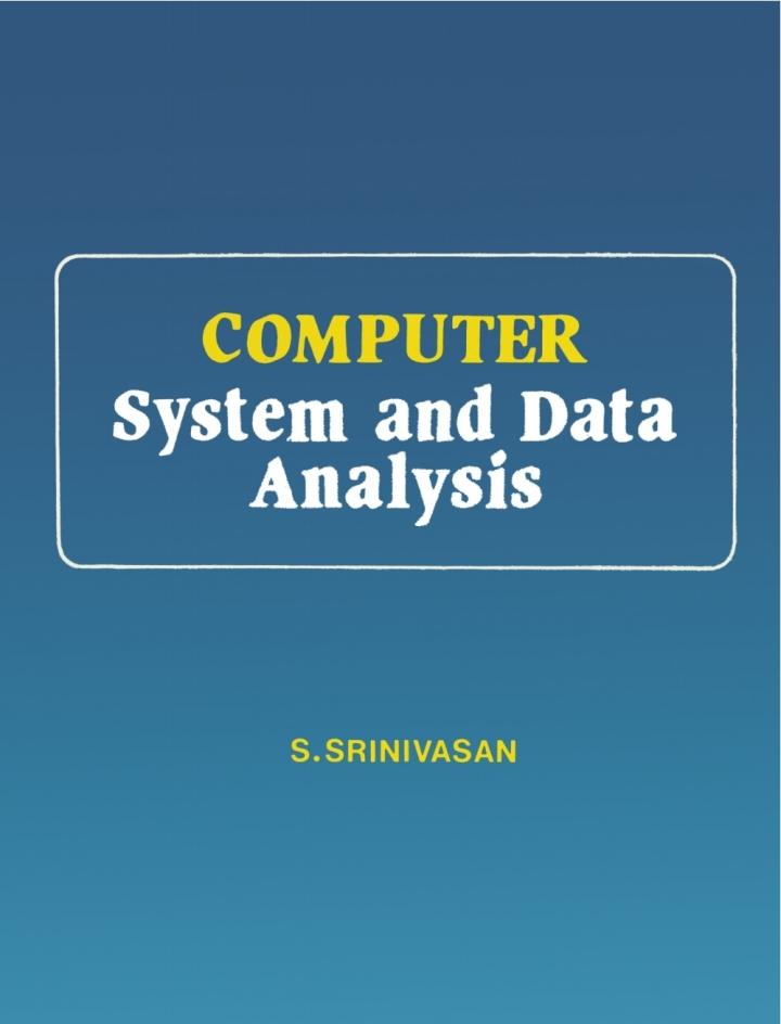 computer system and data analysis 1st edition s. srinivasan 1647251494, 9781647251499