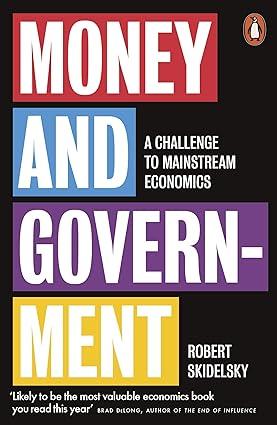 money and government 1st edition robert skidelsky 0141988614, 978-0141988610