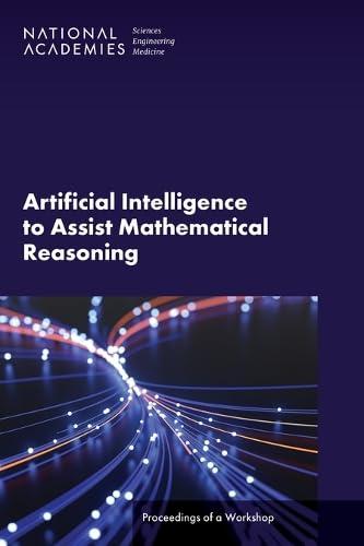 artificial intelligence to assist mathematical reasoning  proceedings of a workshop 1st edition medicine