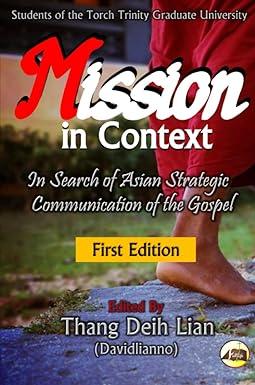mission in context in search of asian strategic communication of the gospel 1st edition thang deih lian