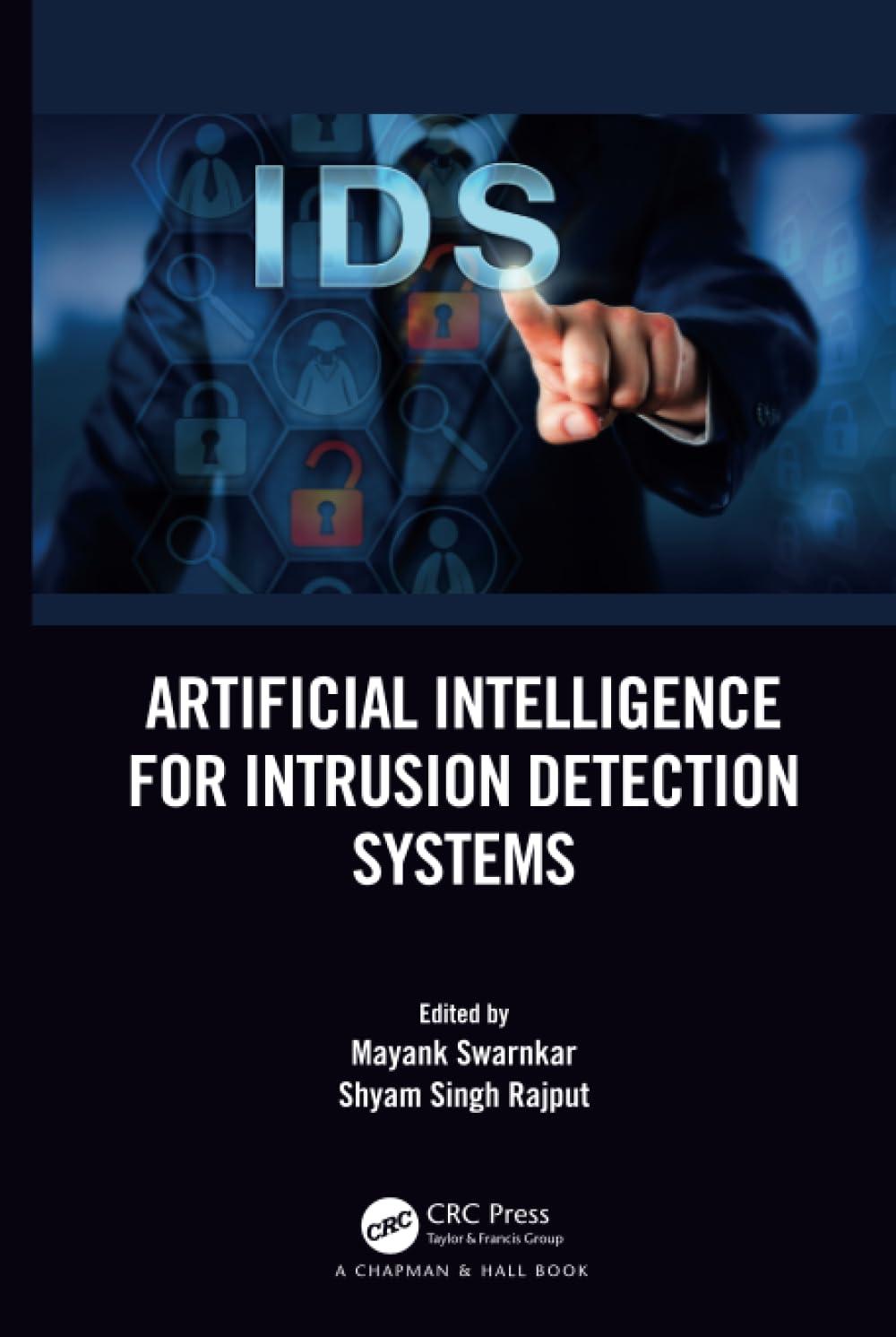 artificial intelligence for intrusion detection systems 1st edition mayank swarnkar , shyam singh rajput