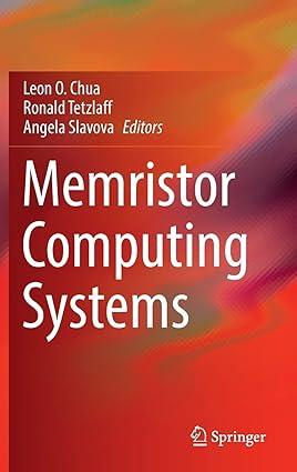 memristor computing systems 1st edition leon o. chua, ronald tetzlaff, angela slavova 3030905810,