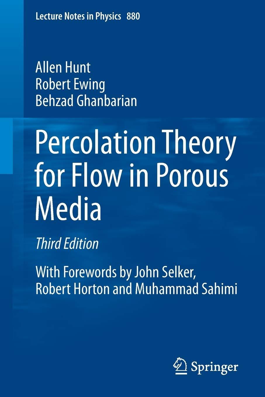 percolation theory for flow in porous media 3rd edition allen hunt, robert ewing, behzad ghanbarian
