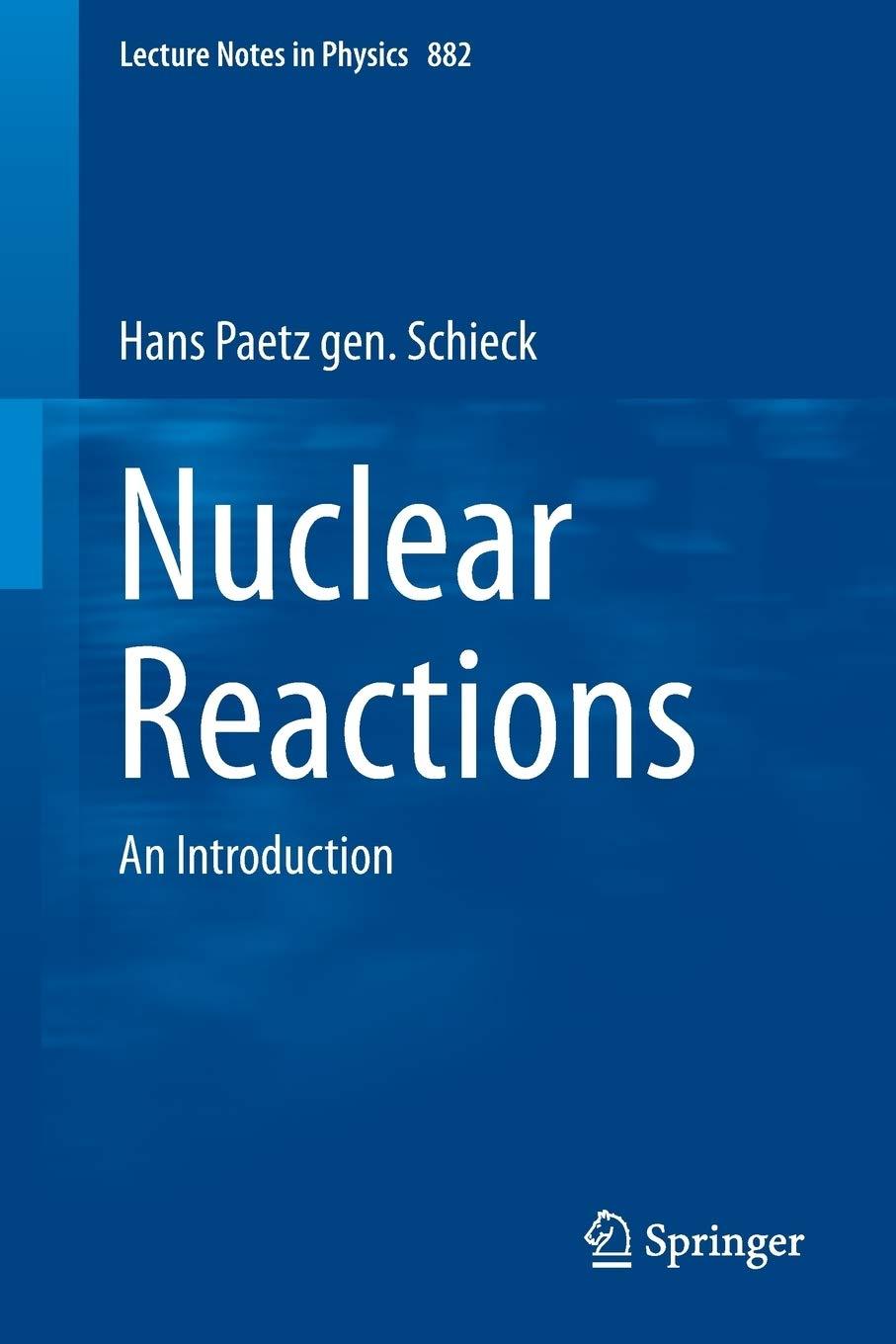 nuclear reactions an introduction 1st edition hans paetz gen. schieck 3642539858, 978-3642539855