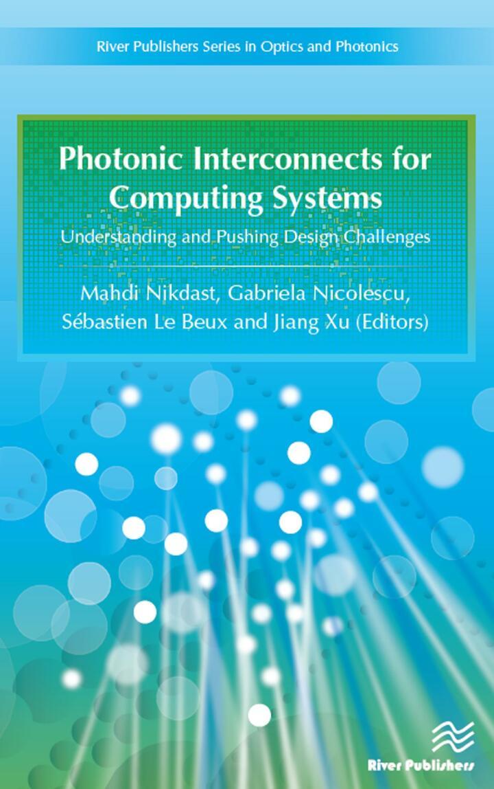 photonic interconnects for computing systems understanding and pushing design challenges 1st edition gabriela