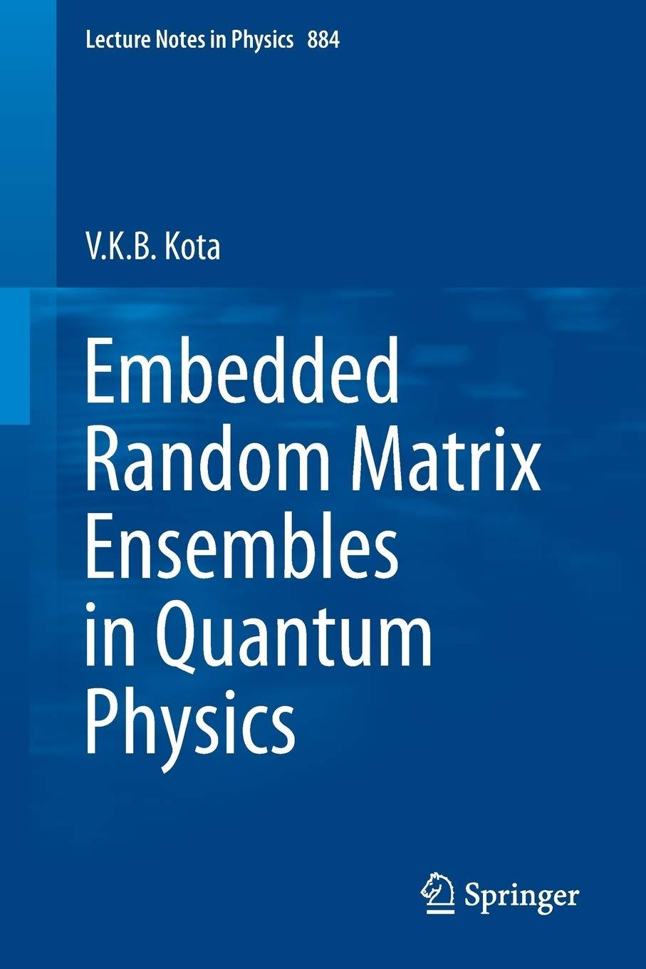 embedded random matrix ensembles in quantum physics 1st edition v.k.b. kota 3319045660, 978-3319045665