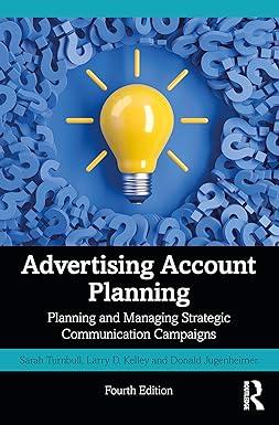 advertising account planning planning managing strategy communication campagins 4th edition sarah turnbull,