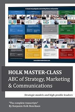 holk master class abc of strategy marketing and communications strategic models and high profile leaders 1st
