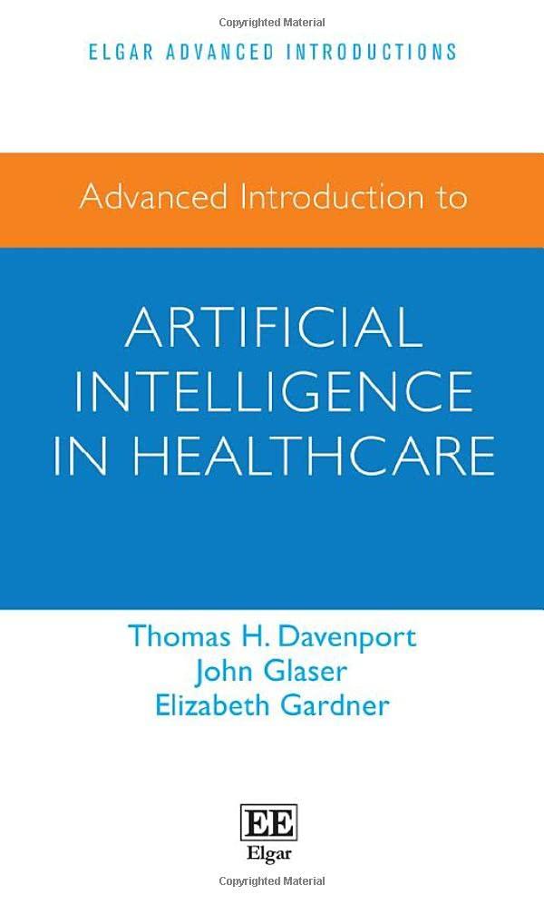 advanced introduction to artificial intelligence in healthcare 1st edition tom davenport , john glaser ,