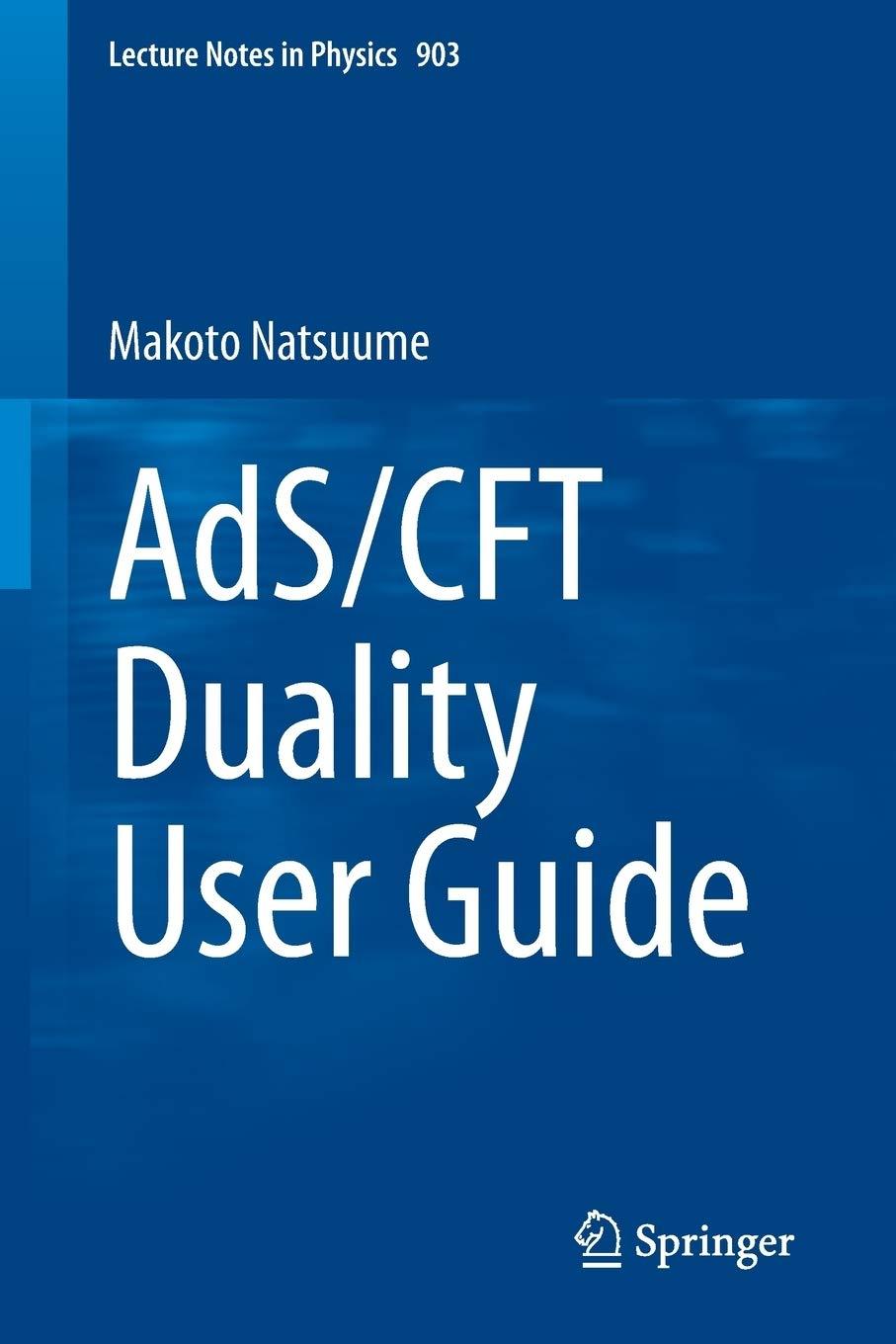 ads cft duality user guide 1st edition makoto natsuume 978-4431554400