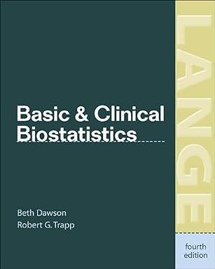 basic and clinical biostatistics 4th edition beth dawson, robert g. trapp 0071410171, 978-0071410175