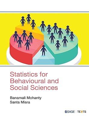 statistics for behavioural and social sciences 1st edition banamali mohanty, santa misra 9351501817,