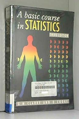 a basic course in statistics 3rd edition g. m. clarke, d. cooke, everitt, 0340567724, 978-0340567722