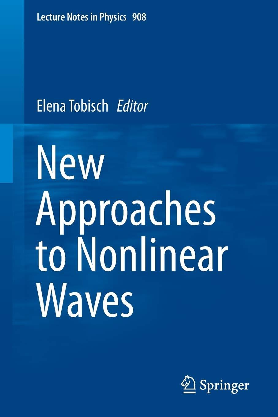 new approaches to nonlinear waves 1st edition elena tobisch 3319206893, 978-3319206899