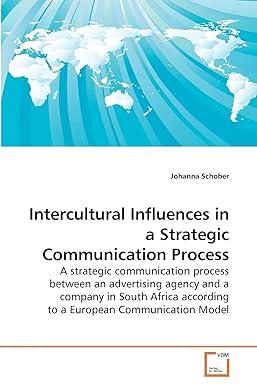 intercultural influences in a strategic communication process a strategic communication process between an