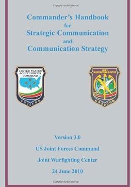 commanders handbook for strategic communication and communication strategy version 3.0 1st edition joint