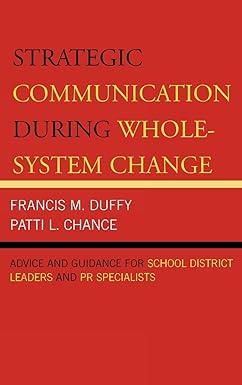 strategic communication during whole system change advice and guidance for school district leaders and pr