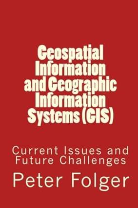 geospatial information and geographic information systems gis current issues and future challenges 1st