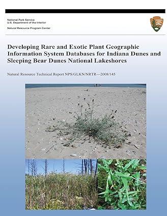 developing rare and exotic plant geographic information system databases for indiana dunes and sleeping bear