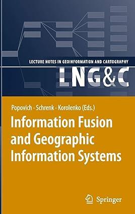 information fusion and geographic information systems 1st edition vasily v. popovich, manfred schrenk, kyrill