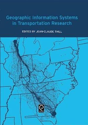 geographic information systems in transportation research 1st edition j.-c. thill 0080436307, 978-0080436302