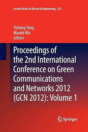 proceedings of the 2nd international conference on green communications and networks 2012 volume 1 2013th