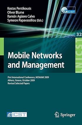 mobile networks and management first international conference 1st edition kostas pentikousis, oliver blume,