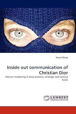 inside out communication of christian dior internal marketing in best practice strategic and tactical levels