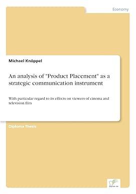 an analysis of product placement as a strategic communication instrument with particular regard to its