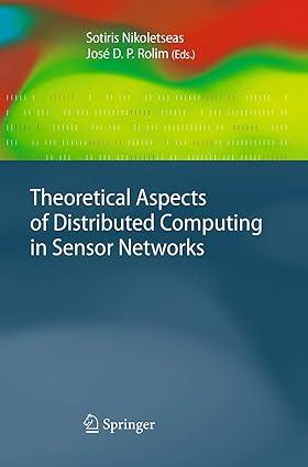 theoretical aspects of distributed computing in sensor networks 1st edition sotiris nikoletseas, josé d.p.