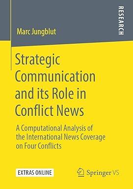 strategic communication and its role in conflict news a computational analysis of the international news